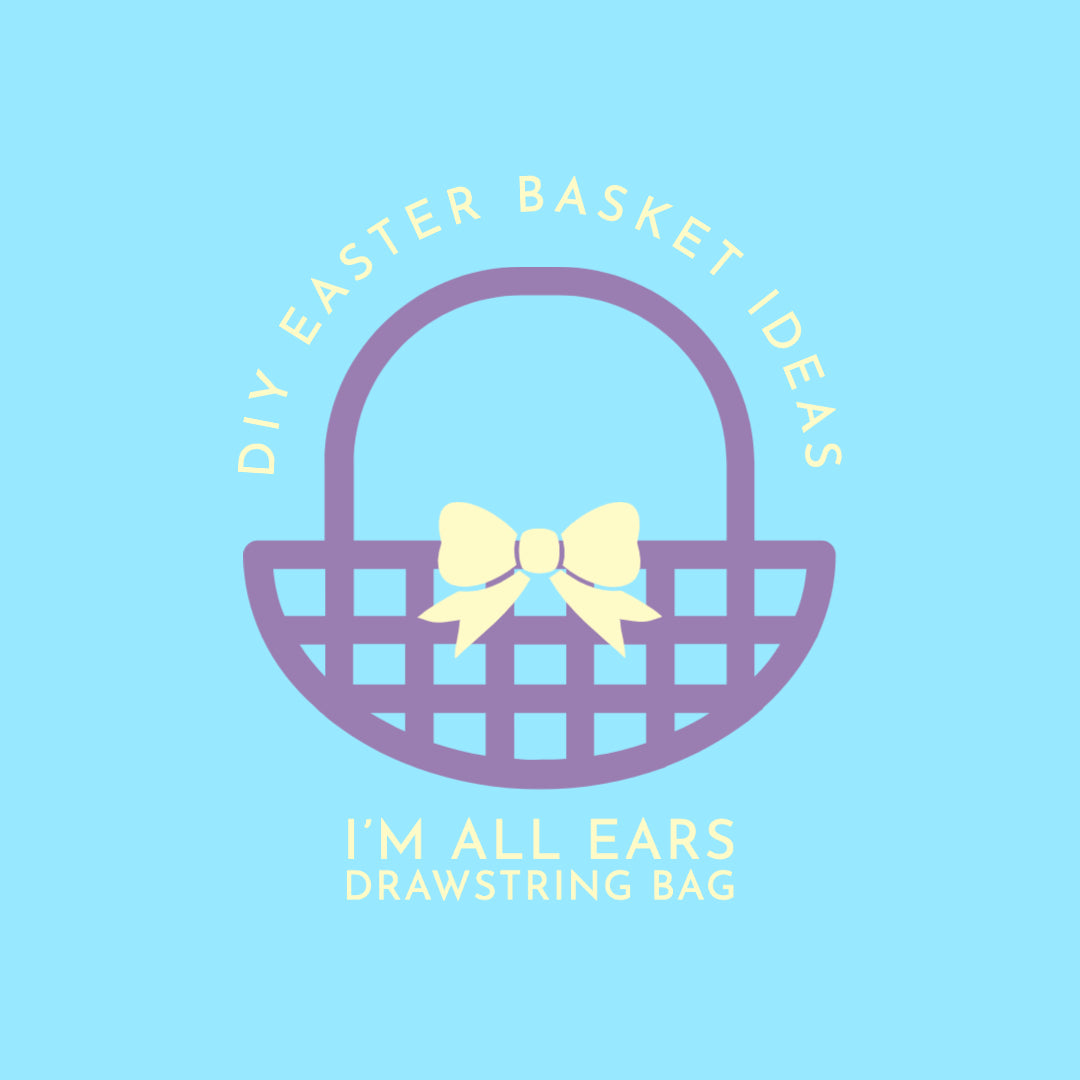 DIY Easter Basket Ideas: I'm All Ears Drawstring Bag