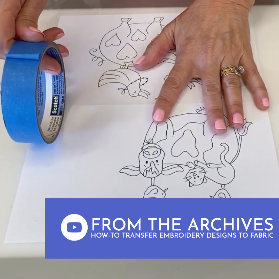How-to Transfer Embroidery Designs to Fabric