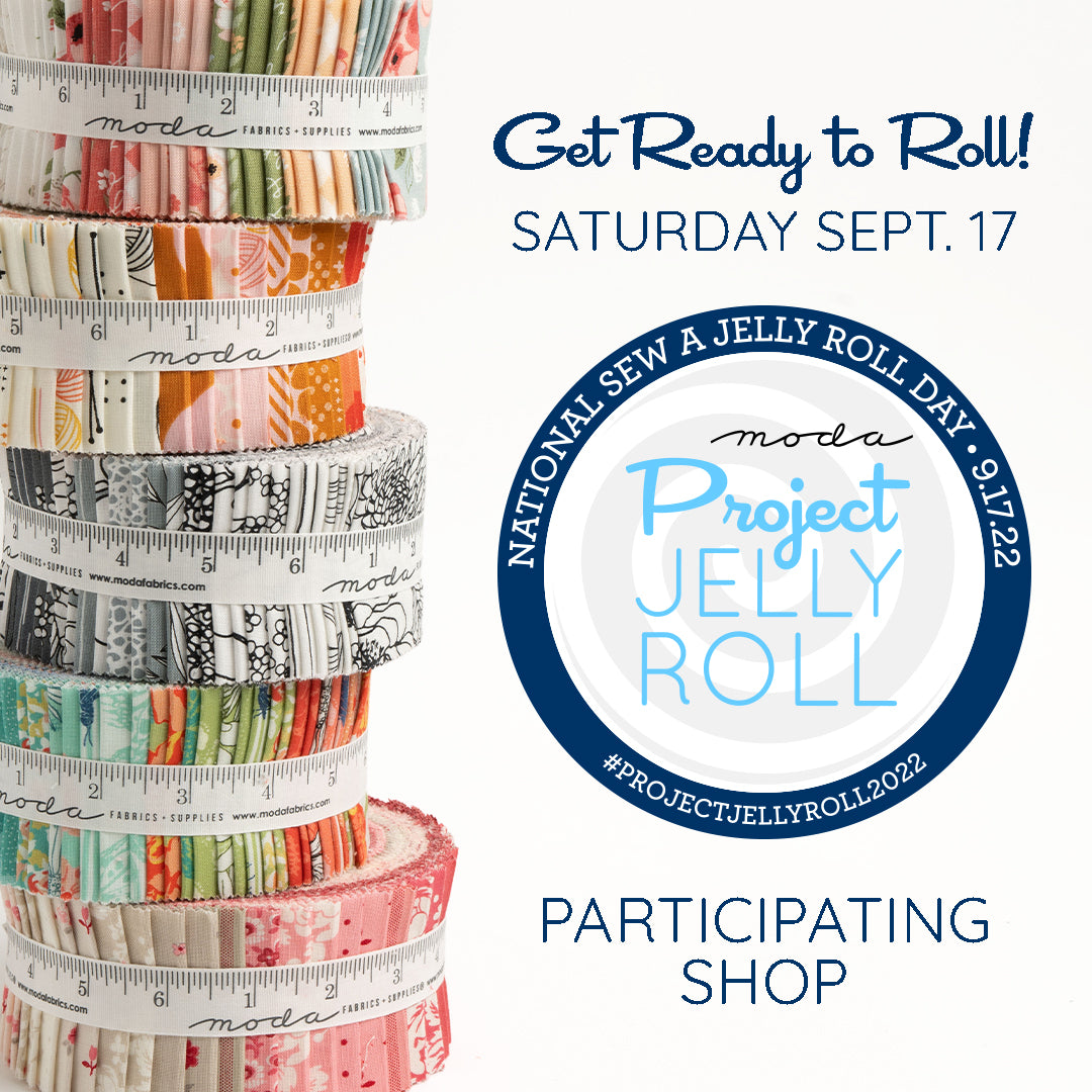 Celebrate National Sew a Jelly Roll Day In-Store Saturday, September 17, 2022